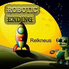 Robotic Ending