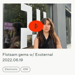 Radio Vilnius_Flotsam Gems W Exoternal June 19, 2022