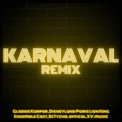 Karneval DJ Tycho Remix ft. Gladde Karper