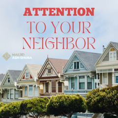 ATTENTION to your Neighbors