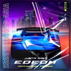 Justin Owen - EDEDM (RyuWong Remix)