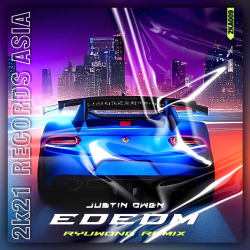 Justin Owen - EDEDM (RyuWong Remix)