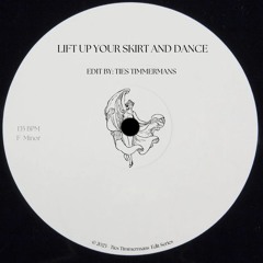 Lift up your skirt & dance (Edit) Free Download
