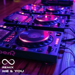 Me & You (Remix)