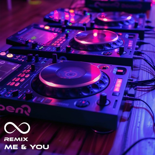 Me & You (Remix)