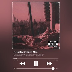 Summer Walker - Potential (Dre Minor R&Drill Mix)