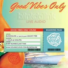 Good Vibes Only Boat Ride Live Audio: featuring @walshyfire