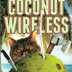 🌹(Online) PDF [Download] COCONUT WIRELESS Funny Cozy Mysteries (Paradise Crime Cozy Mystery) 🌹