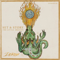 Set & Story - Episode 01 - The Little Dragon