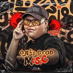 Only Good Music 🫦 By Nicolas Mikan Dj 👦🏻💫