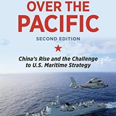 VIEW PDF 📖 Red Star over the Pacific, Second Edition: China's Rise and the Challenge