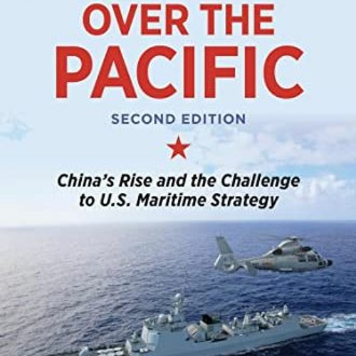 [GET] EBOOK 🎯 Red Star over the Pacific, Second Edition: China's Rise and the Challe