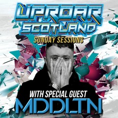 Uproar Scotland Live: Feat MDDLTN (Facemelter Raves)