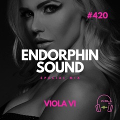 Viola Vi - Special Mix For ENDORPHIN SOUND