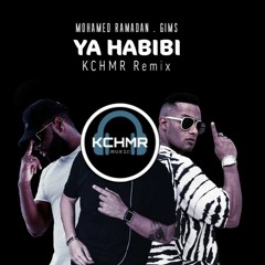 Mohamed Ramadan & Gims - YA HABIBI (KCHMR Remix)