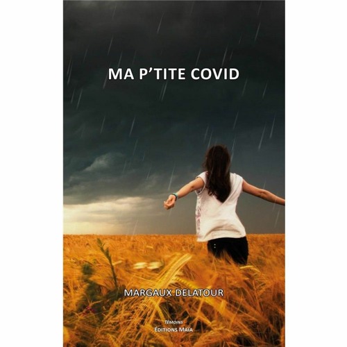 MARGAUX DELATOUR - MA P'TITE COVID - Interview intégrale
