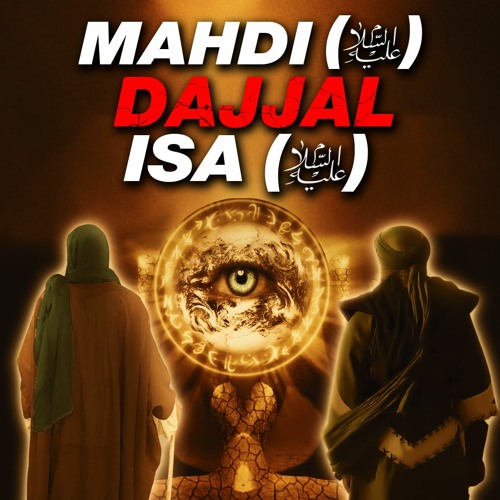 Stream [FULL VIDEO] DAJJAL VS. MAHDI & ISA (AS) - THE GREAT BATTLE by The  Daily Reminder (TDR) | Listen online for free on SoundCloud
