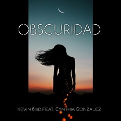 Oscuridad (feat Cynthia Gonzalez) (Darkness - Spanish)
