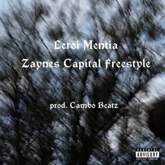 Leroi Mentia - Zayne's Capital Freestyle