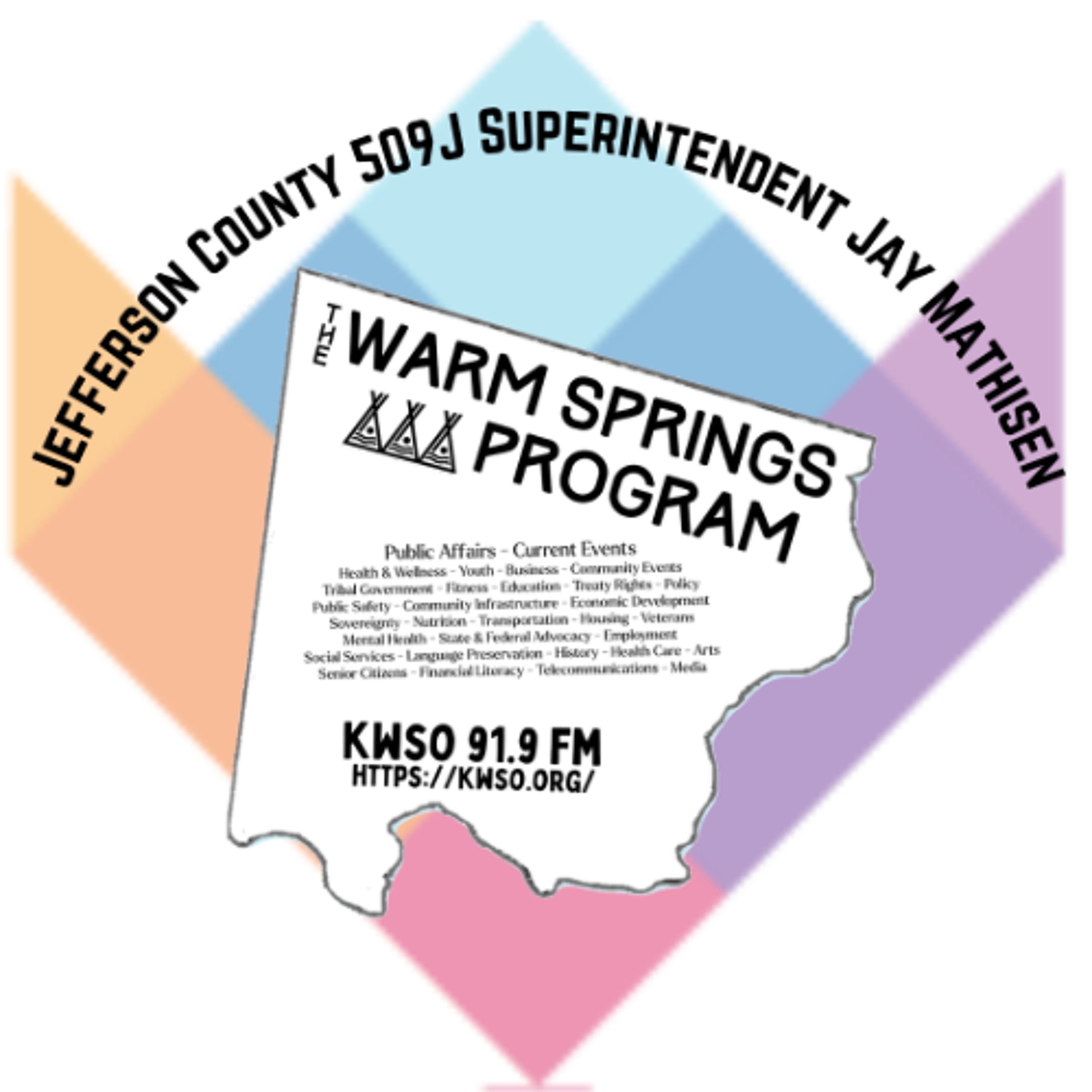 Jay Mathisen 509J Superintendent - KWSO Warm Springs Program Podcast episode artwork