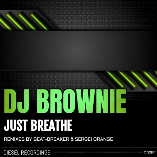  DJ Brownie - Just Breathe [Diesel Recordings]