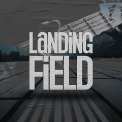 LANDING FIELD