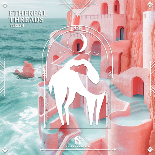 Tekesh - Ethereal Threads (Cafe De Anatolia)