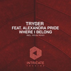 Tryger Feat. Alexandra Pride - Where I Belong (Club Mix Edit)