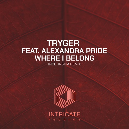 Tryger Feat. Alexandra Pride - Where I Belong (Club Mix Edit)
