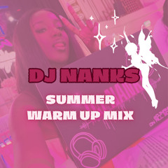 DJ NANKS - SUMMER WARM UP MIX