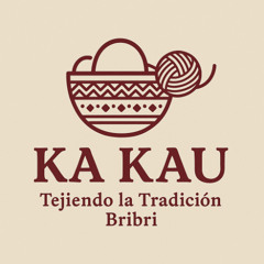 Ka kau Tejiendo la Tradición Bribri