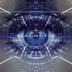 Magnetik - Eyes Of Truth
