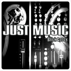 JUST MUSIC (BrickCasey)- Instrumental