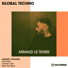 Maxximum Radio - Global Techno (March 2024) - Arnaud Le Texier