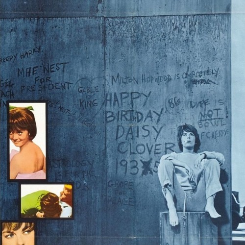 339 - INSIDE DAISY CLOVER (1965) + RAT FINK (1965) ft. Katie Stebbins