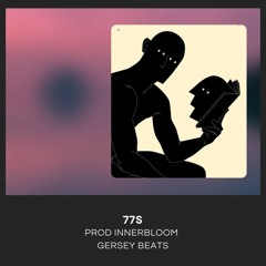 7- 77s w/ GERSEY BEATS