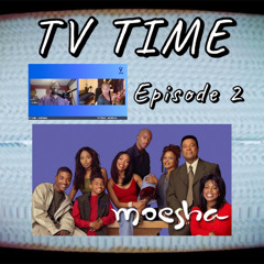 TV TIME - Ep. 2: Moesha