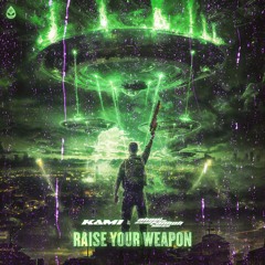 KAMI & ANGEL CANNON - Raise Your Weapon (Acid Reign)