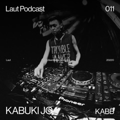 PODCAST #011 - KABUKI JO
