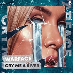 Warface ft. Luca Houben - Cry Me A River