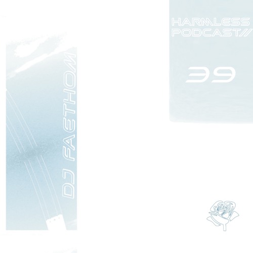 HRMLSS PODCAST SERIES 039 //  DJ FAETHOM