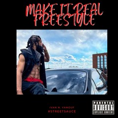 Make It Real Freestyle