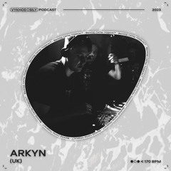 Vykhod Sily Podcast - Arkyn Guest Mix