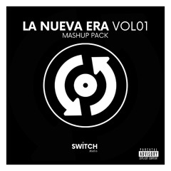 LA NUEVA ERA vol.01 | +16 FREE MASHUPS | SWITCH STUDIO 🖤