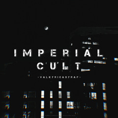 ValkyrieAsyraf - Imperial Cult (Intro Version)