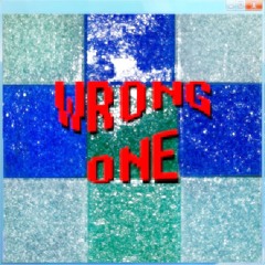 Wrong One MM1