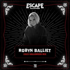 Escape Halloween 2023 Official Mixtape Series: Robyn Balliet
