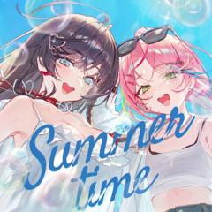 Summertime (cinnamons × evening cinema)  시라유키 히나(Shirayuki Hina) x 하나코 나나(Hanako Nana) Cover