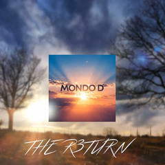 MONDO D - THE R3TURN