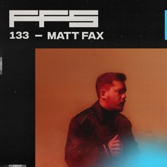 FFS133: Matt Fax